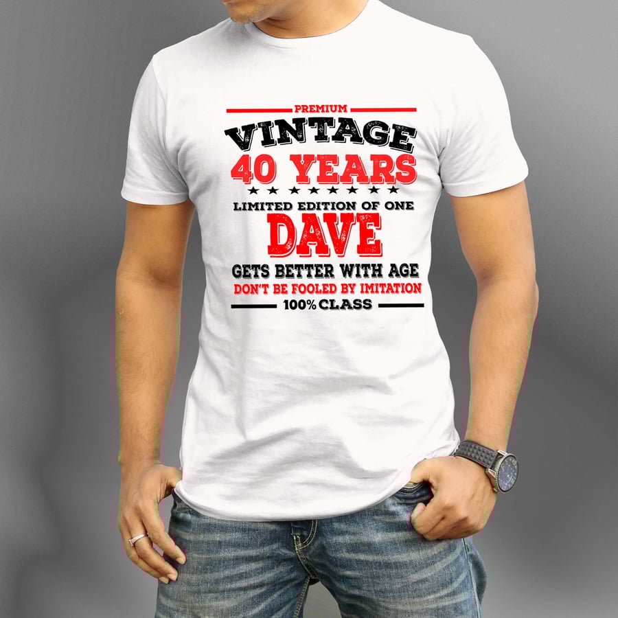 Men's or Ladies Personalised 40th Birthday T-Shirt Any age add NAME of choice