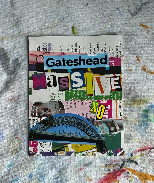 Gateshead Collage- Gateshead Massive xo