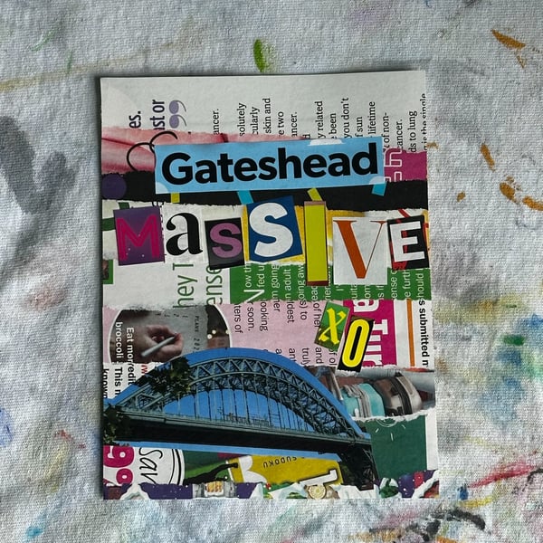 Gateshead Collage- Gateshead Massive xo