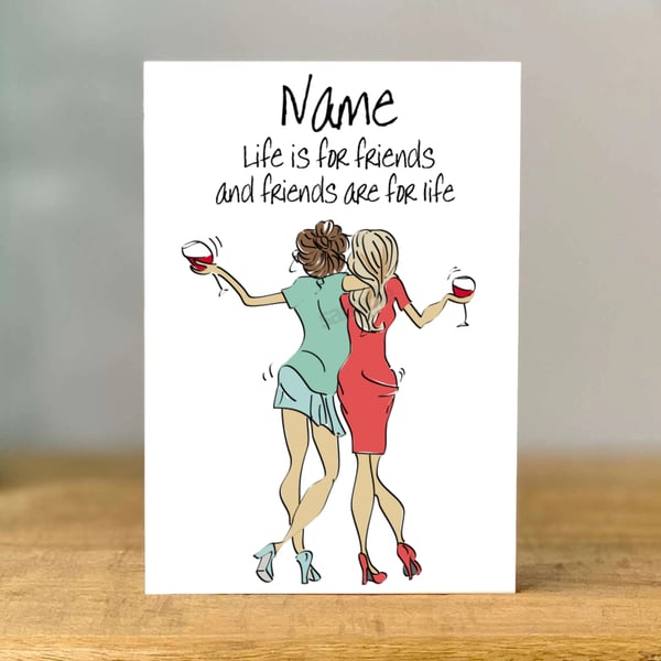Personalised Friends for Life Birthday Card, Bestie, BFF, Sister, Mum, Aunt, Fun