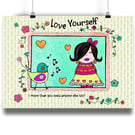 LOVE YOURSELF, ( First and Foremost) Cute digital Art Print