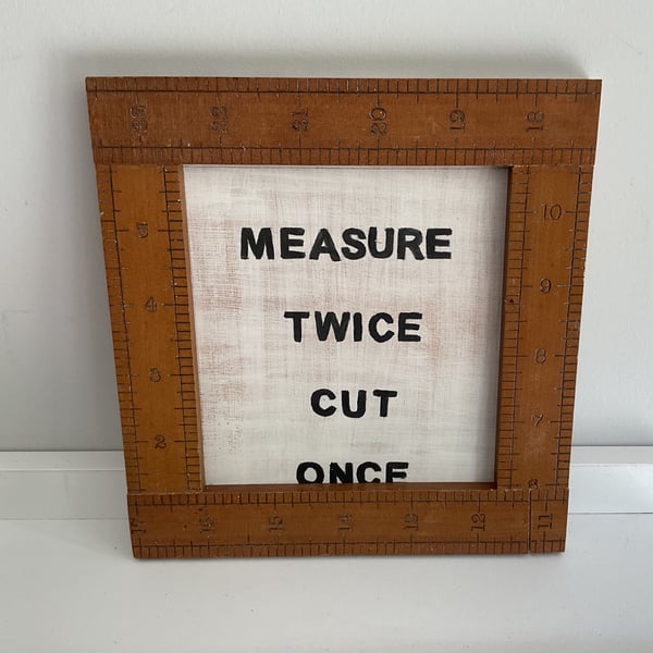 Measure Twice, Cur Once Humerous Workshop Sign 