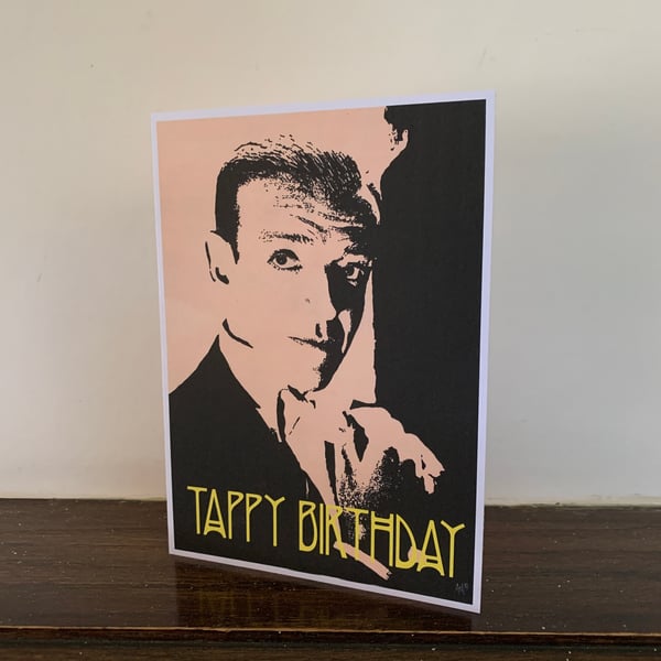 Birthday Card: Fred Astaire Tappy (13x18cm)