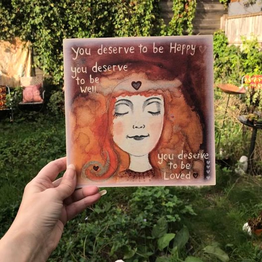 SALE! Printed 8 inch wood piece "You deserve"