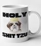 Holy Shit Tzu Mug Funny Novelty Shih Tzu Dog Coffee Cup Pun Joke Dog Owner Gift  - Image 3