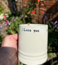 Valentine 'I love you' mug, hand made ceramic - Image 3