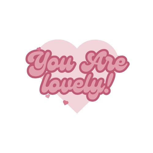 You Are Lovely
