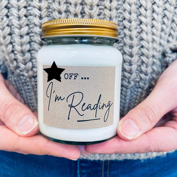 F off, I'm reading ... Scented Soy Candle