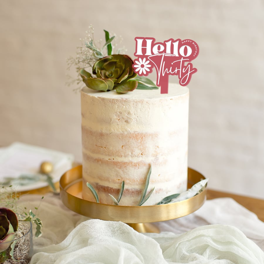 Hello Thirty - Birthday Cake Topper: Age Cake Decoration For 30s, Acrylic Topper