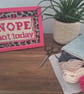 Modern Needlepoint Kit – Nope Not Today – Beginner Craft Kit