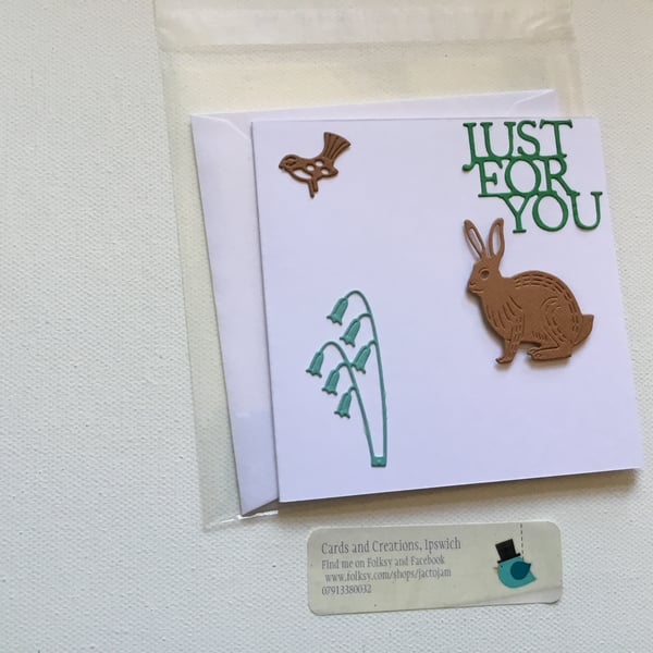 Just for you card, Any occasion card. Ref 339