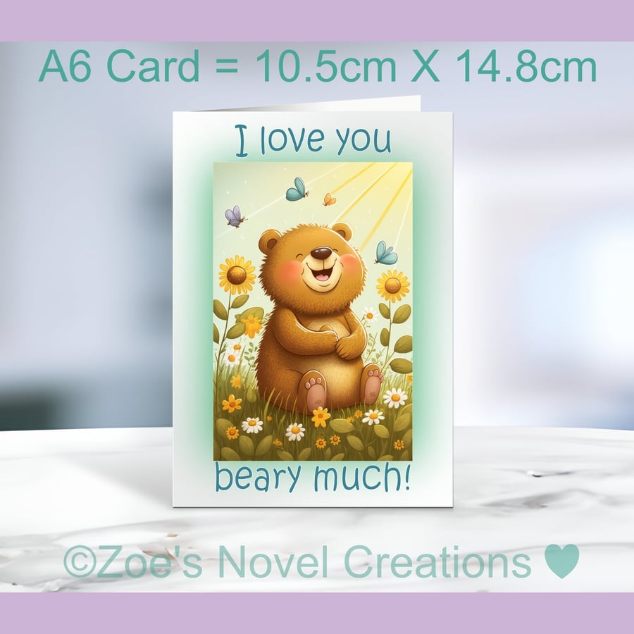 I love you beary much Greetings Card , any occasion A6 10.5cm x 14.8cm