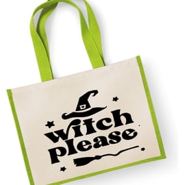 Witch Please Large Jute Bag - Halloween Witch themed