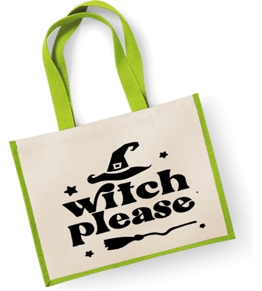 Witch Please Large Jute Bag - Halloween Witch themed