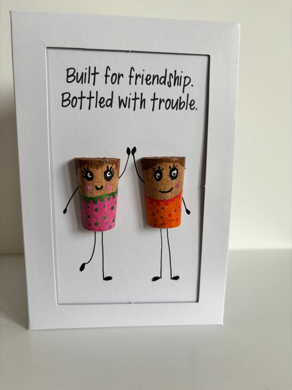 Funny Friendship Card – Built For Friendship Bottled With Trouble 