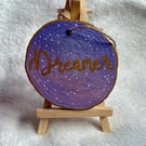 Hand-Painted 'Dreamer' Wood Slice Ornament – Celestial Galaxy Art with Gold Call