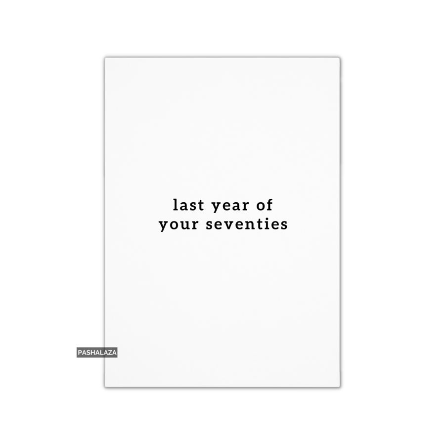 Funny 69th Birthday Card - Novelty Age Card - Last Year