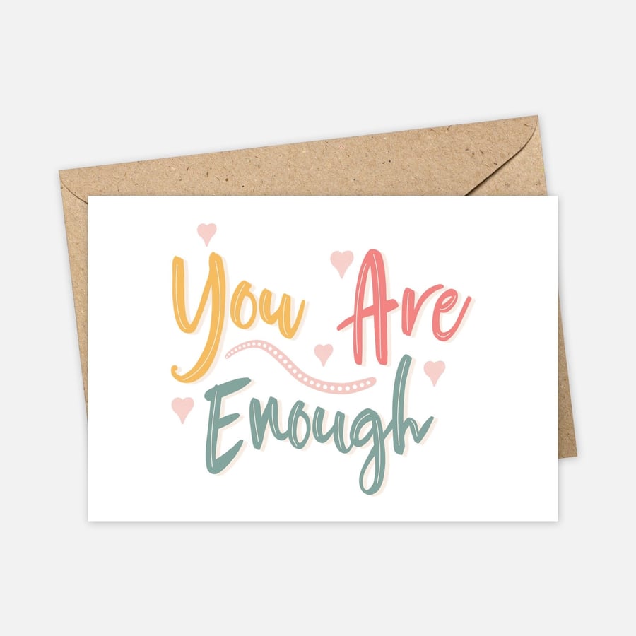 You Are Enough Greeting Card 