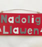 Nadolig llawen, Christmas hanging decorative sign in red, grey and white.