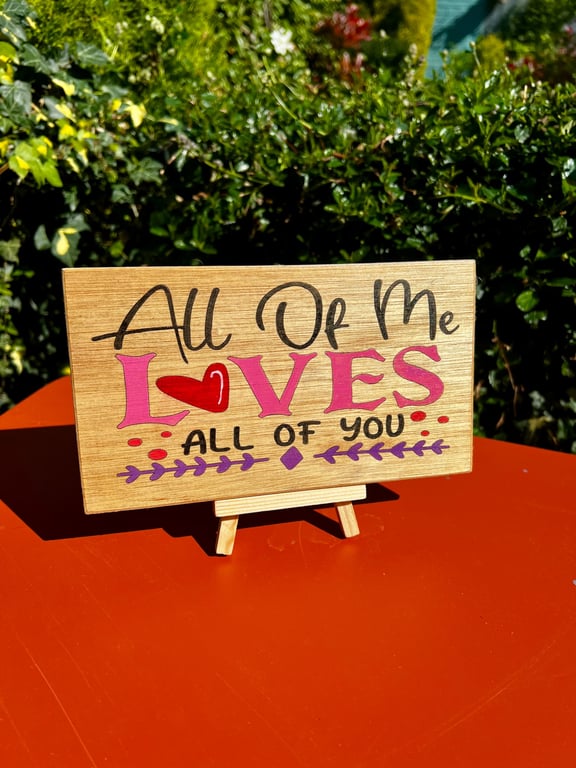 "All of Me Loves All of You" Wooden Wall Sign – Bespoke Romantic Plaque – Handma