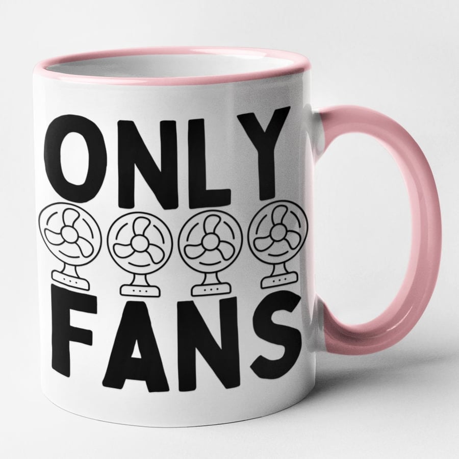 Only FANS Mug Funny Novelty Coffee Cup Joke Gift Friends Family Secret Santa 