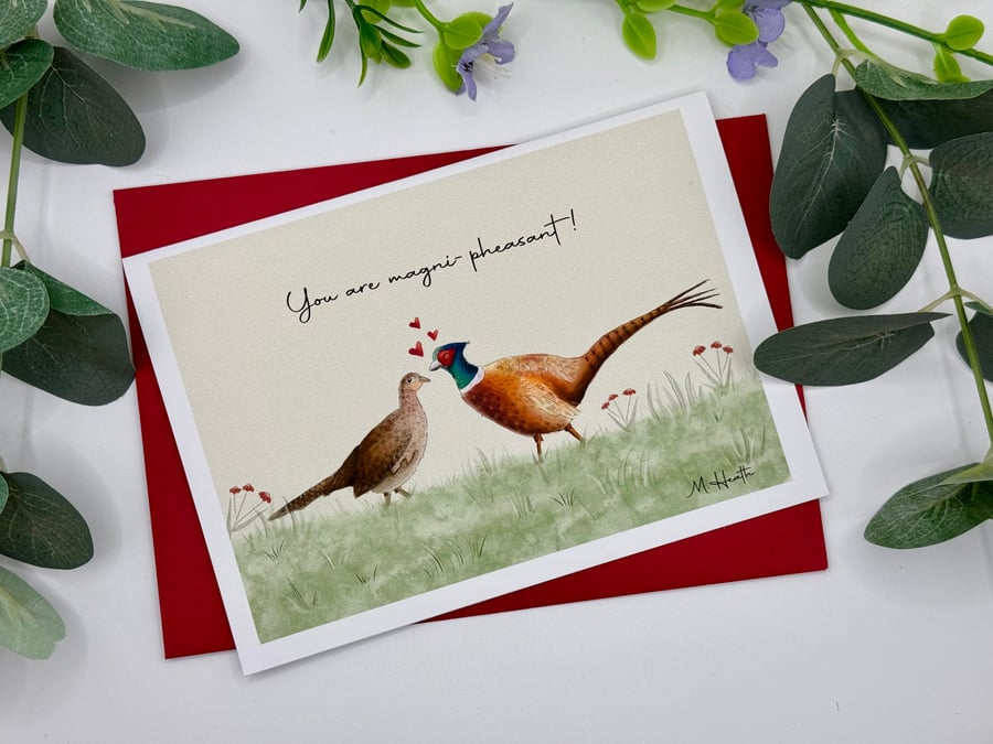 You are magni-pheasant valentines card pheasant card Cute Anniversary blank 
