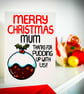 Funny Mum Christmas Card, Mum Christmas Pudding Card From Children  - Image 4