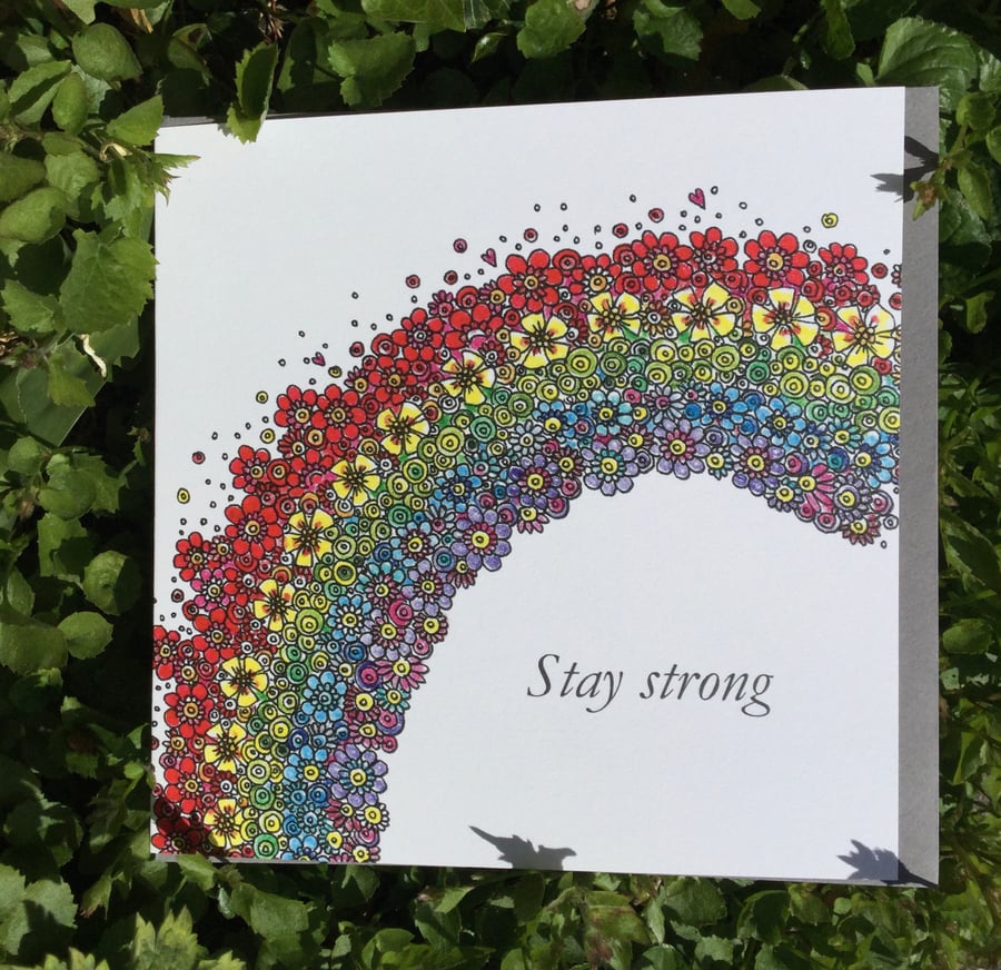 Beautiful Rainbow ‘Stay strong’ Greeting card 