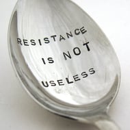 Resistance is not useless, coffeespoon, handstamped vintage nickel silver