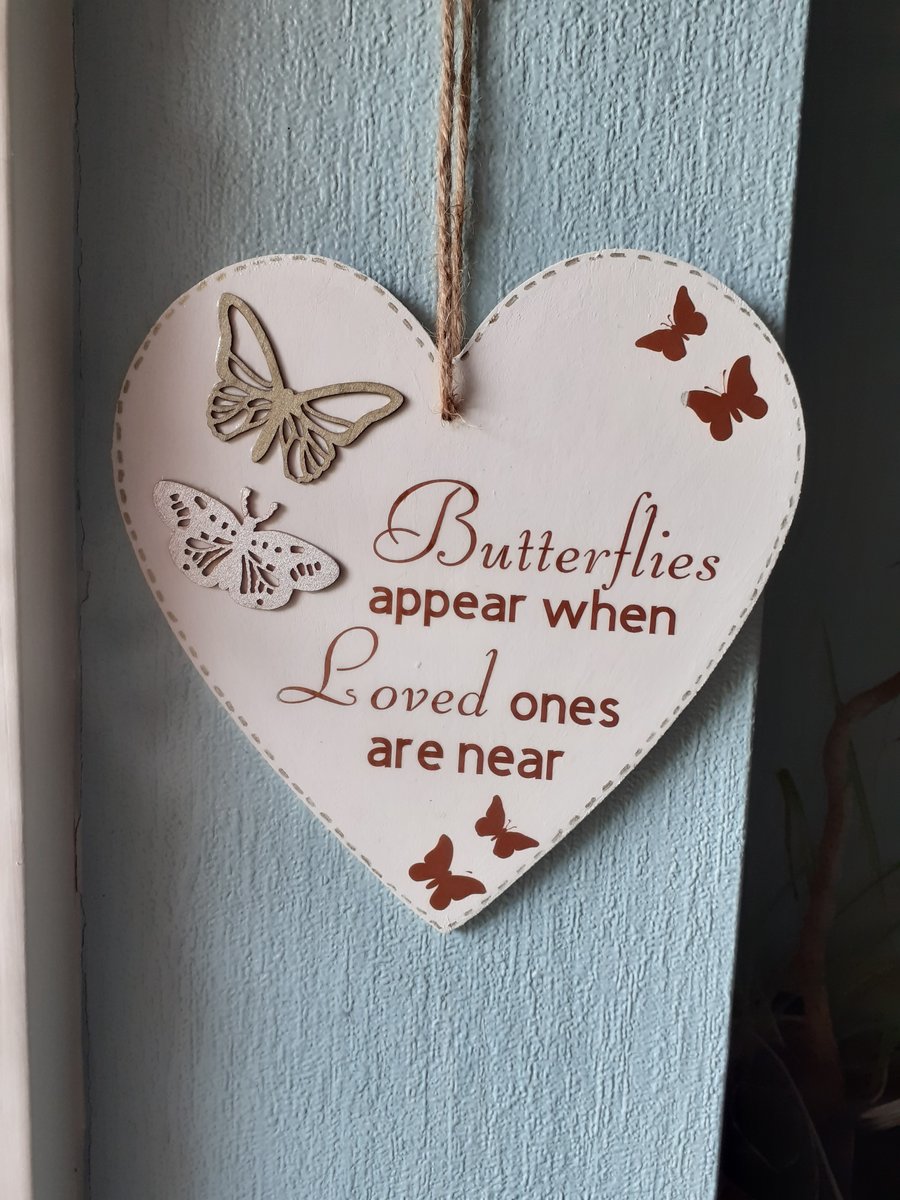 Butterflies appear when loved ones are near heart shaped hanging decoration