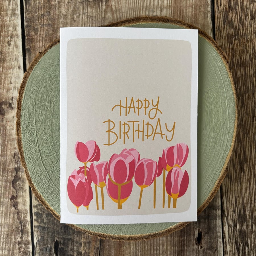 Happy Birthday Card, Modern Calligraphy, Tulips, Greeting Card, Floral