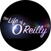 The Life of O'Reilly