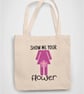Show me your Flower Outdoor Garden Tote Bag Reusable Cotton bag - Novelty funny  - Image 1