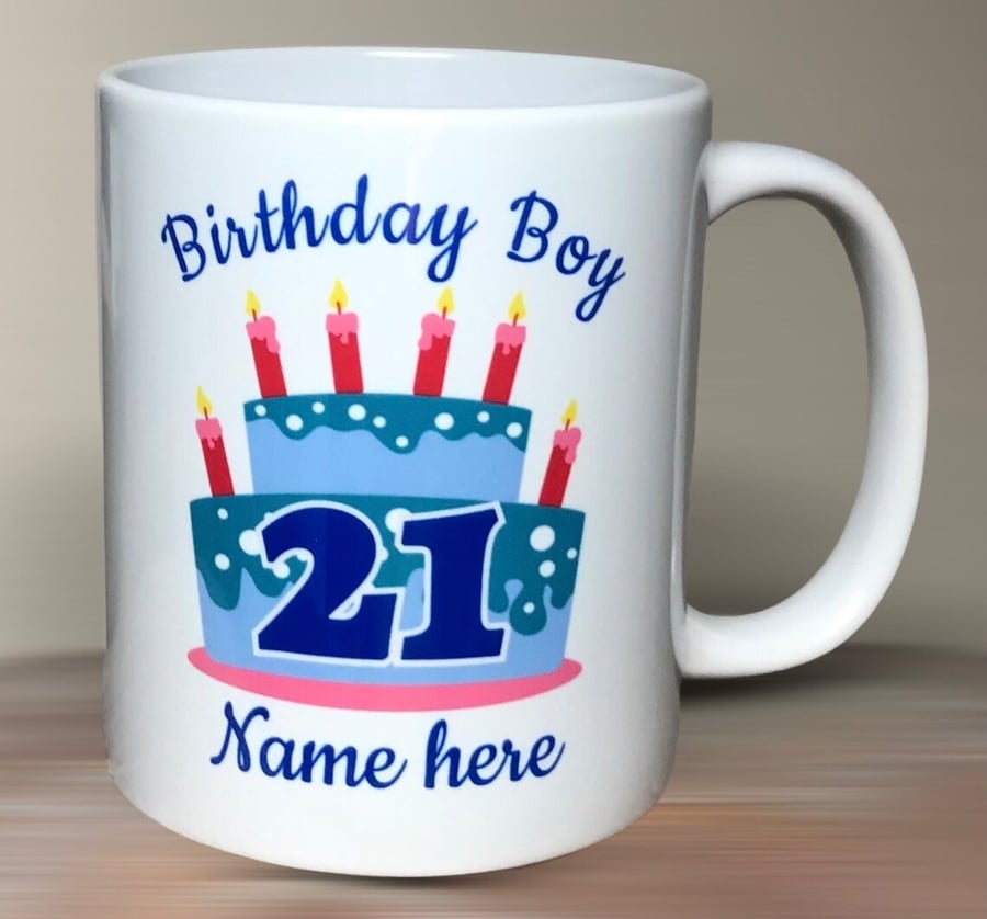 Personalised Birthday mug for a man - Birthday Boy. Add his NAME and AGE.
