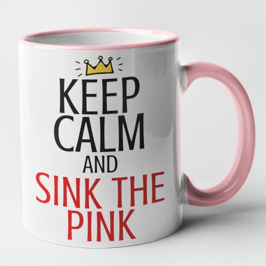 Keep Calm Sink The Pink Mug Rude Novelty Funny Gift