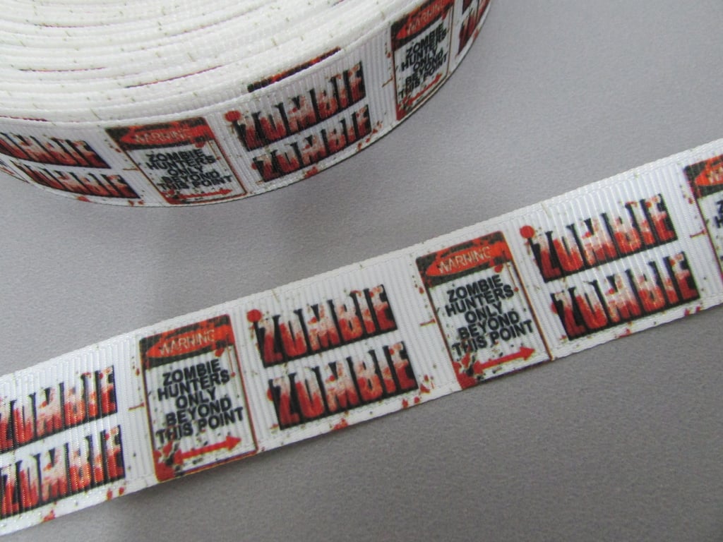 Zombie Hunters Only beyond This point 2.5cm Grosgrain Ribbon x 1 metre