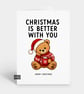 Funny Christmas Card - Cute Teddy Bear