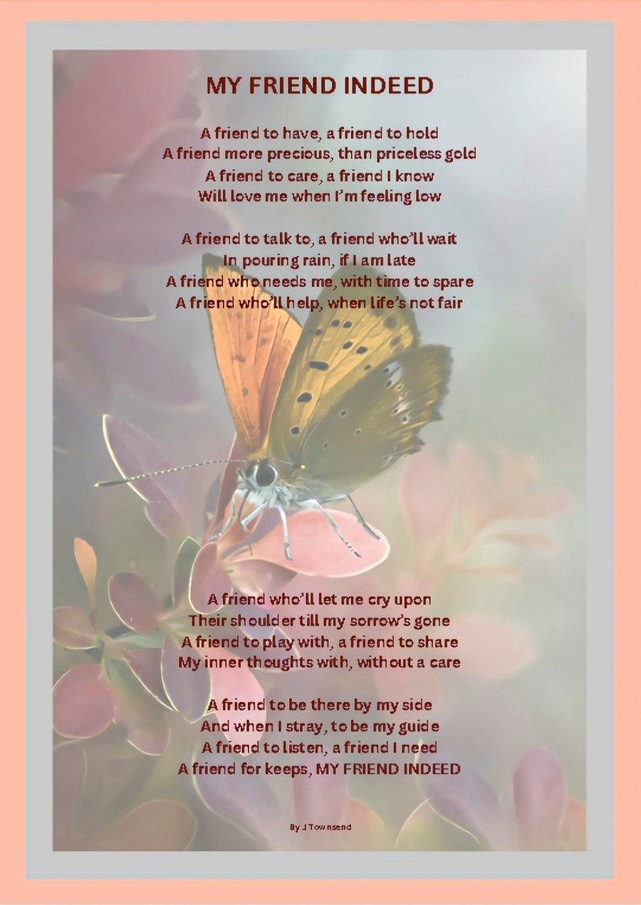 My Friend Indeed - Original Poem about friendship