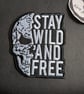 Stay Wild and Free Embroidered Iron-On Patch - 7x8.3cm