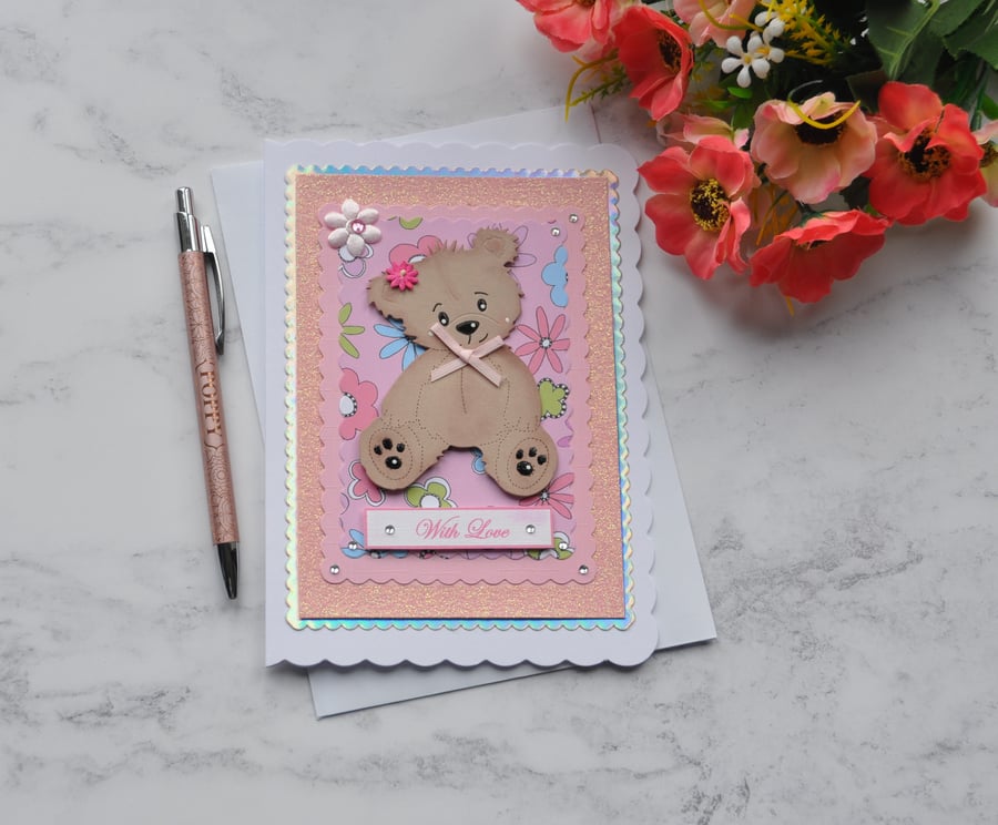 With Love Teddy Bear With Flowers Birthday Any Occasion 3D Luxury Handmade Card 