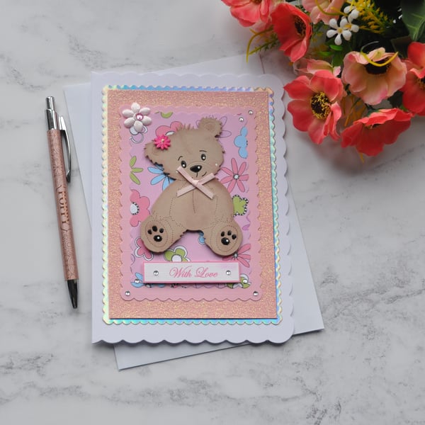 With Love Teddy Bear With Flowers Birthday Any Occasion 3D Luxury Handmade Card 