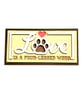 Love is a 4 legged word - Multi-layer Sign