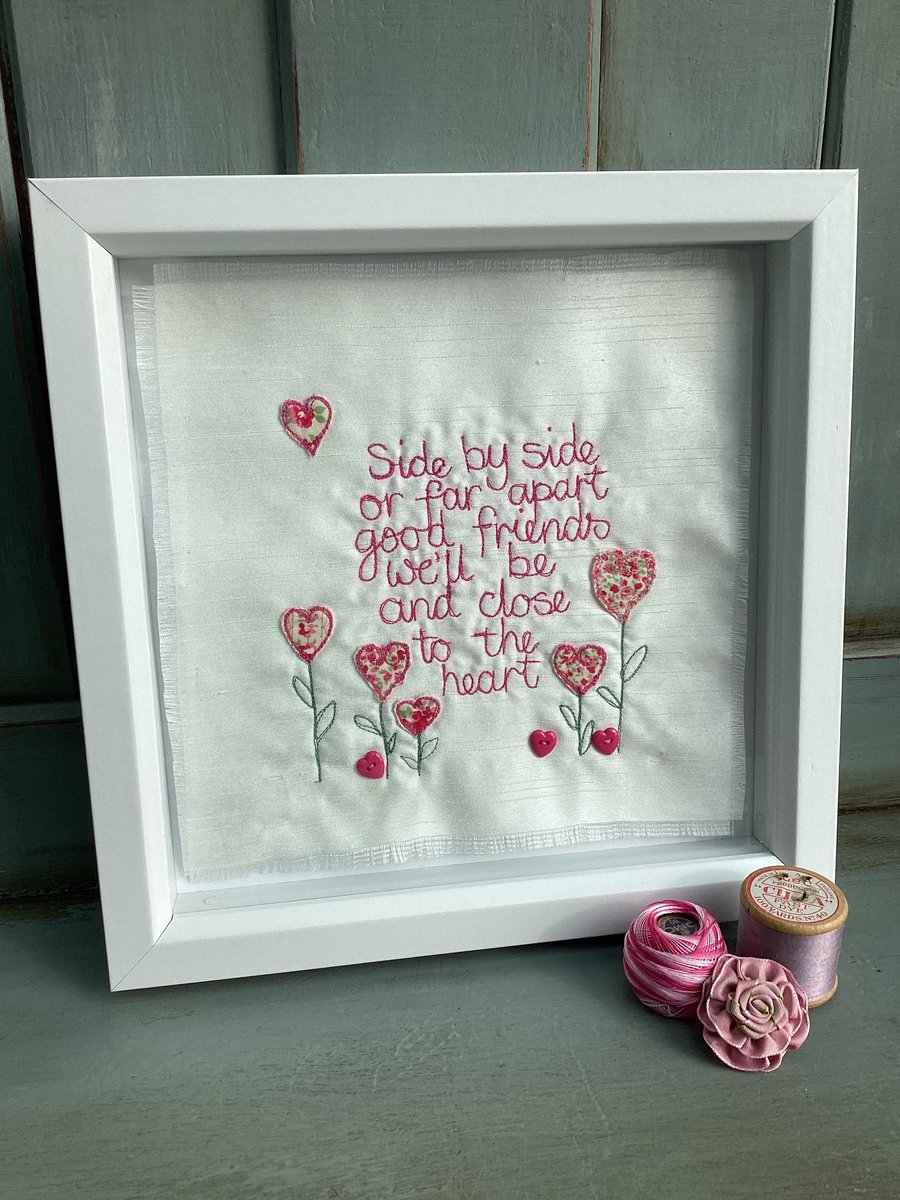 Side by side or far apart good friends we will be and close to the heart picture