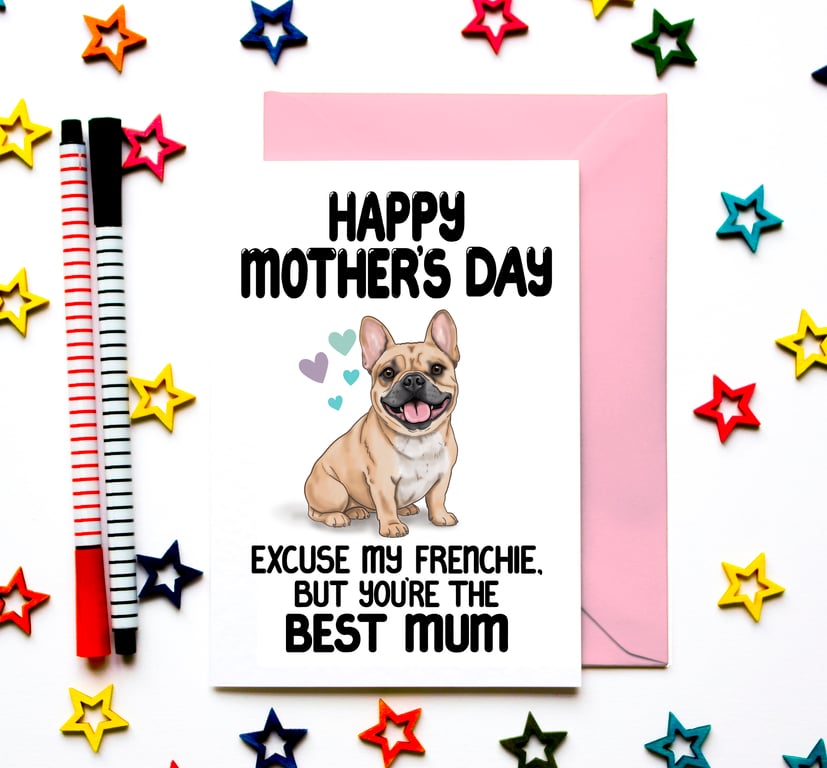 Funny French Bulldog Mother’s Day Card – Best Mum Gift