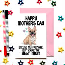 Funny French Bulldog Mother’s Day Card – Best Mum Gift