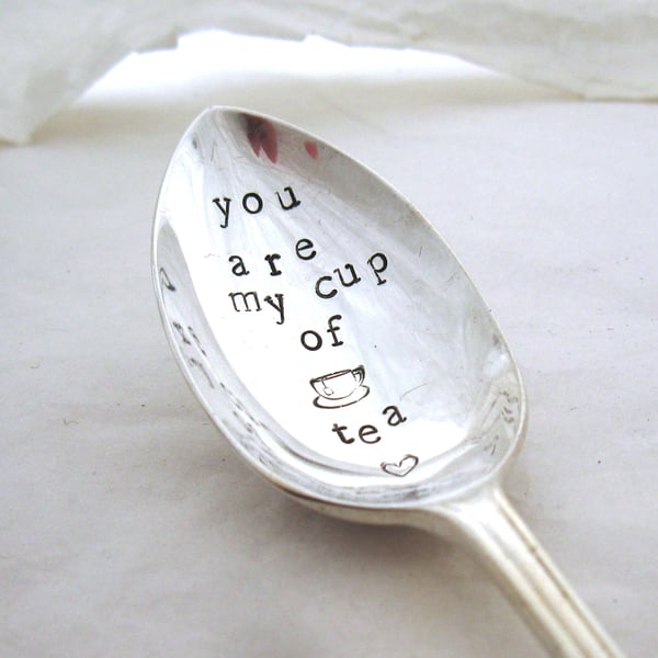 Handstamped Vintage Spoon, You Are My Cup of Tea
