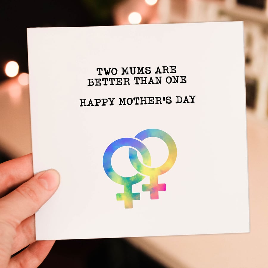 LGBTQ Mother's Day card: Two mums, moms are better than one