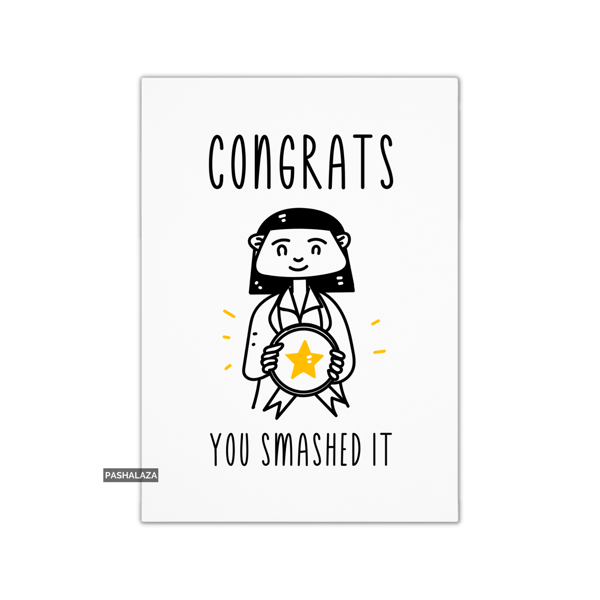 Funny Congrats Card - Novelty Congratulations Greeting Card - Smashed It