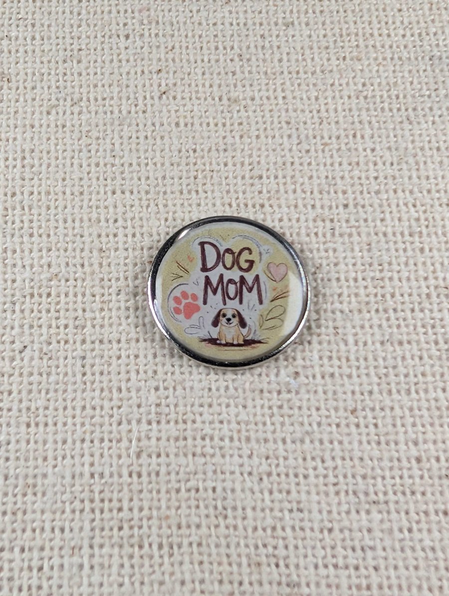 Dog Mom Pin Badge - Pet Lover Themed Pin - Large Resin Topped Pin Badge 