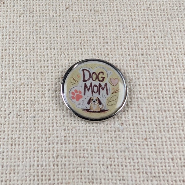 Dog Mom Pin Badge - Pet Lover Themed Pin - Large Resin Topped Pin Badge 